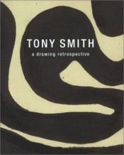 book cover of Tony Smith: A Drawing Retrospective by Klaus Kertess