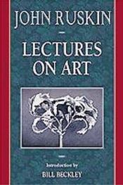 book cover of Lectures on art by Джон Раскін