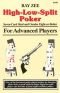 High-Low-Split Poker, Seven-Card Stud and Omaha Eight-or-better for Advan