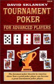 book cover of Tournament Poker for Advanced Players by David Sklansky