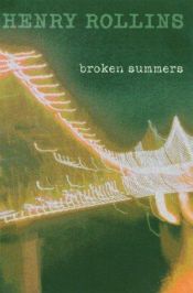 book cover of Broken Summers by Henry Rollins