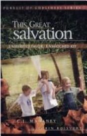 book cover of This Great Salvation by C.J. Mahaney