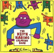 book cover of Keith Haring Coloring Book by Keith Haring