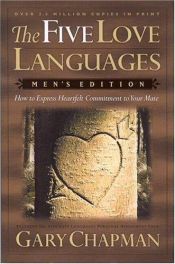 book cover of The Five Love Languages: How to Express Heartfelt Commitment to Your Mate by Gary Chapman|Ross Campbell