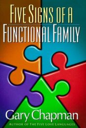 book cover of Five Signs of a Functional Family by Gary D. Chapman