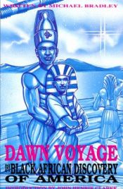 book cover of Dawn voyage : the Black African discovery of America by Michael Bradley