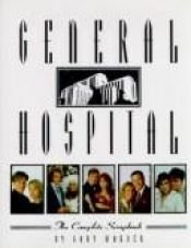 book cover of General Hospital : the complete scrapbook by Gary Warner