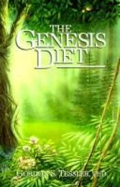 book cover of The Genesis Diet: The Biblical Foundation For Optimum Nutrition by Gordon S. Tessler