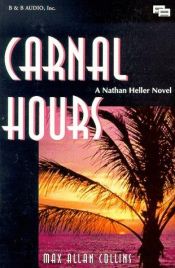 book cover of Carnal Hours by Μαξ Άλαν Κόλινς