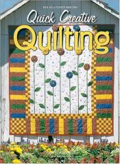 book cover of Quick creative quilting by Jeanne Stauffer