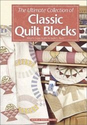 book cover of The Ultimate Collection of Classic Quilt Blocks by Jeanne Stauffer