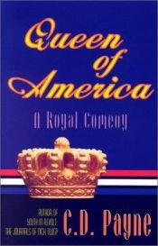 book cover of Queen of America: A Royal Comedy in Three Acts by C. D. Payne