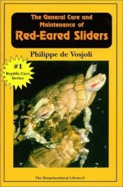 book cover of The general care and maintenance of red-eared sliders and other popular freshwater turtles by Philippe de Vosjoli