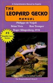 book cover of The Leopard Gecko Manual (Reptile Care) by Philippe de Vosjoli