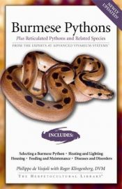 book cover of Burmese Pythons: Plus Reticulated Pythons And Related Species (Advanced Vivarium Systems) by Philippe de Vosjoli