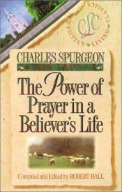 book cover of Power of Prayer of Prayer In a Believer's Life by Charles Spurgeon