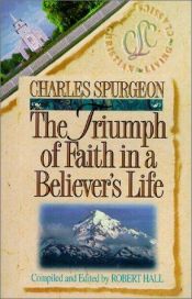book cover of The Triumph of Faith in a Believer's Life (Christian Living Classics) by Charles Spurgeon
