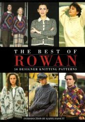 book cover of The Best Of Rowan: Fifty Designer Knitting Patterns by Kaffe Fassett