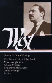 book cover of West: Novels and Other Writings by 纳撒尼尔·韦斯特