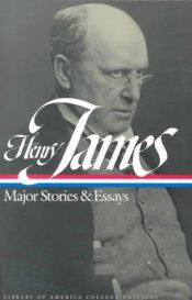 book cover of Major stories & essays by Χένρι Τζέιμς