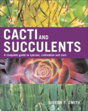 book cover of Cacti and Succulents by Gideon Smith