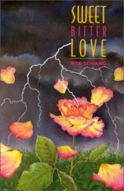 book cover of Sweet Bitter Love by Rita Schiano