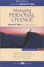 book cover of Managing Personal Change (Audio Recording) by Hyrum W. Smith