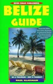 book cover of Open Road's Belize Guide by Paul Glassman