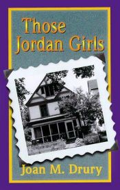 book cover of Those Jordan girls by Joan M. Drury