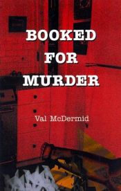book cover of Booked for Murder by Val McDermid