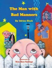 book cover of 54 - The Man with the Bad Manners by Idries Shah