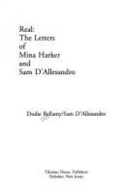 book cover of Real: The Letters of Mina Harker and Sam D'Allesandro by Dodie Bellamy