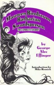 book cover of Maureen Birnbaum Barbarian Swordsperson by George Alec Effinger