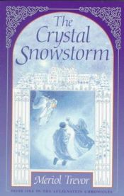 book cover of The crystal snowstorm by Meriol Trevor