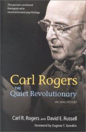 book cover of Carl Rogers: The Quiet Revolutionary an Oral History by קארל רוג'רס