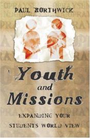 book cover of Youth & Missions by Paul Borthwick