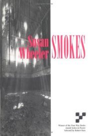 book cover of Smokes by Susan Wheeler