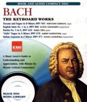 book cover of Bach: They Keyboard Works by Johann Sebastian Bach