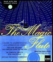 book cover of The Magic Flute (The Black Dog Opera Library) by वोल्फ़गांक आमडेयुस मोत्सार्ट
