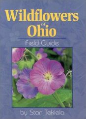 book cover of Wildflowers of Ohio Field Guide (Field Guides) by Stan Tekiela