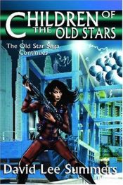 book cover of Children of the Old Stars by David Lee Summers