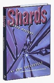 book cover of Shards: A Dark Mystery by Tom Piccirilli