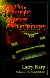 book cover of The Music Box Murders (Wwl Mystery) by Larry Karp