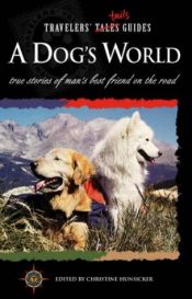 book cover of Travelers' Tales - A Dog's World by ג'ון סטיינבק