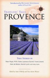 book cover of Travelers' Tales Provence: True Stories (Travelers' Tales Guides) by Tara Austen Weaver