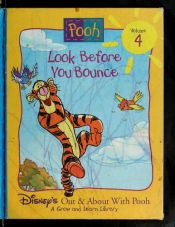 book cover of Look Before You Bounce (Disney's Out & about with Pooh) by Уолт Дисней