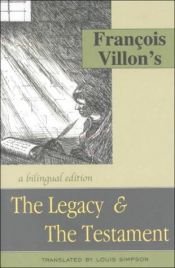 book cover of Francois Villon's The Legacy & The Testament by François Villon