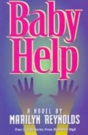 book cover of Baby Help (Hamilton High series) by Marilyn Reynolds