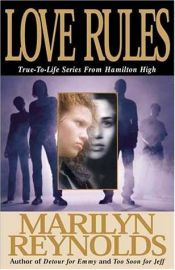 book cover of Love Rules (True to Life Series from Hamilton High) by Marilyn Reynolds