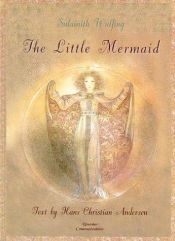 book cover of The Little Mermaid (Sulamith Wulfing) by Sulamith Wulfing